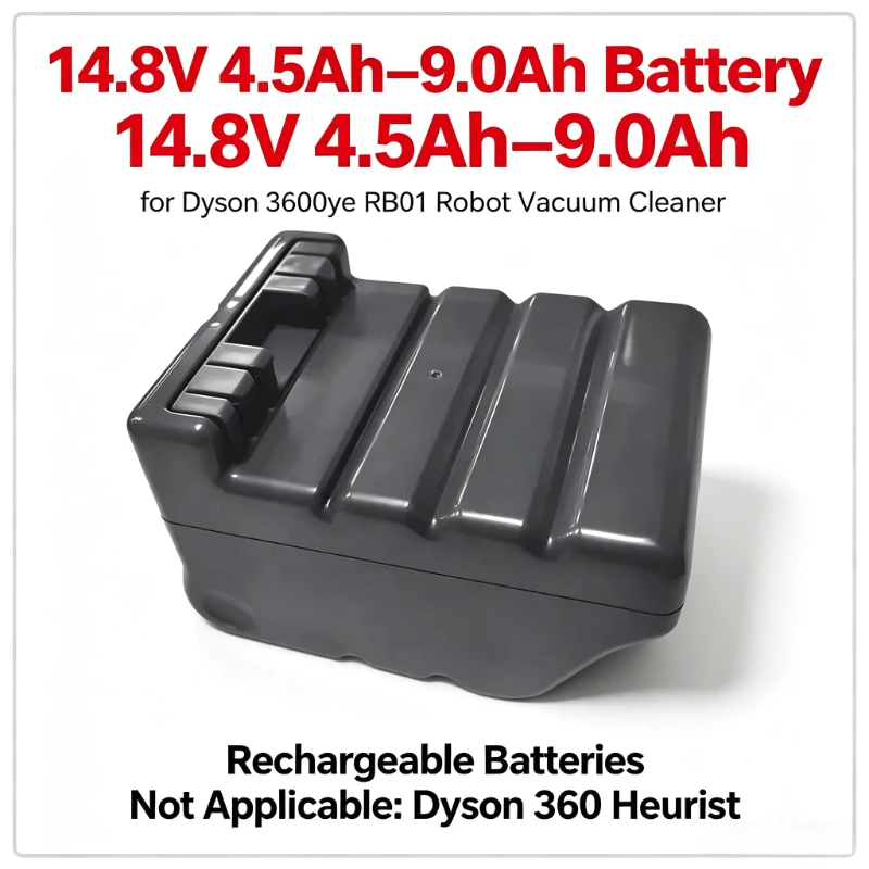 2027 New Rechargeable Battery for Dyson 360eye RB01 Robot Vacuum Cleaner, 14.8V 4.5Ah‑9.0Ah, Not Applicable: Dyson 360 Heurist