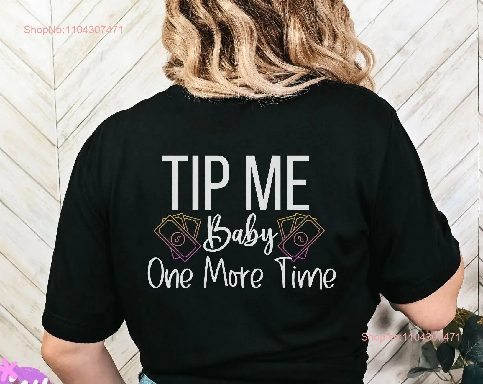 Tip Me Baby One More Time T Shirt for Servers Funny Server Bartender Waiter Music inspired top long or short sleeves