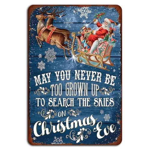 May You Never Be Too Grown Up on Christmas Eve - Vintage Sign 8x12 Inch Aluminum  -aluminum