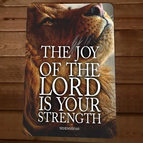 Nehemiah 8:10 Bible Verse The Joy of Lord Your Strength  Metal Wall Sign