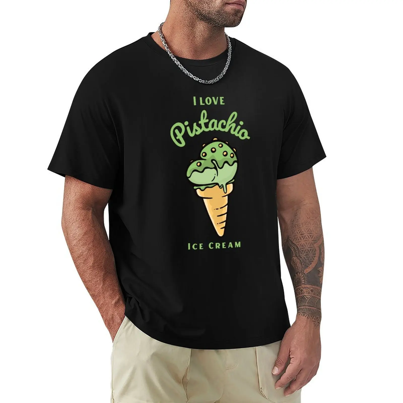 I Love Pistachio Ice Cream - Ice Cream Lovers T-Shirt hippie clothes sports fans funny t shirts for men