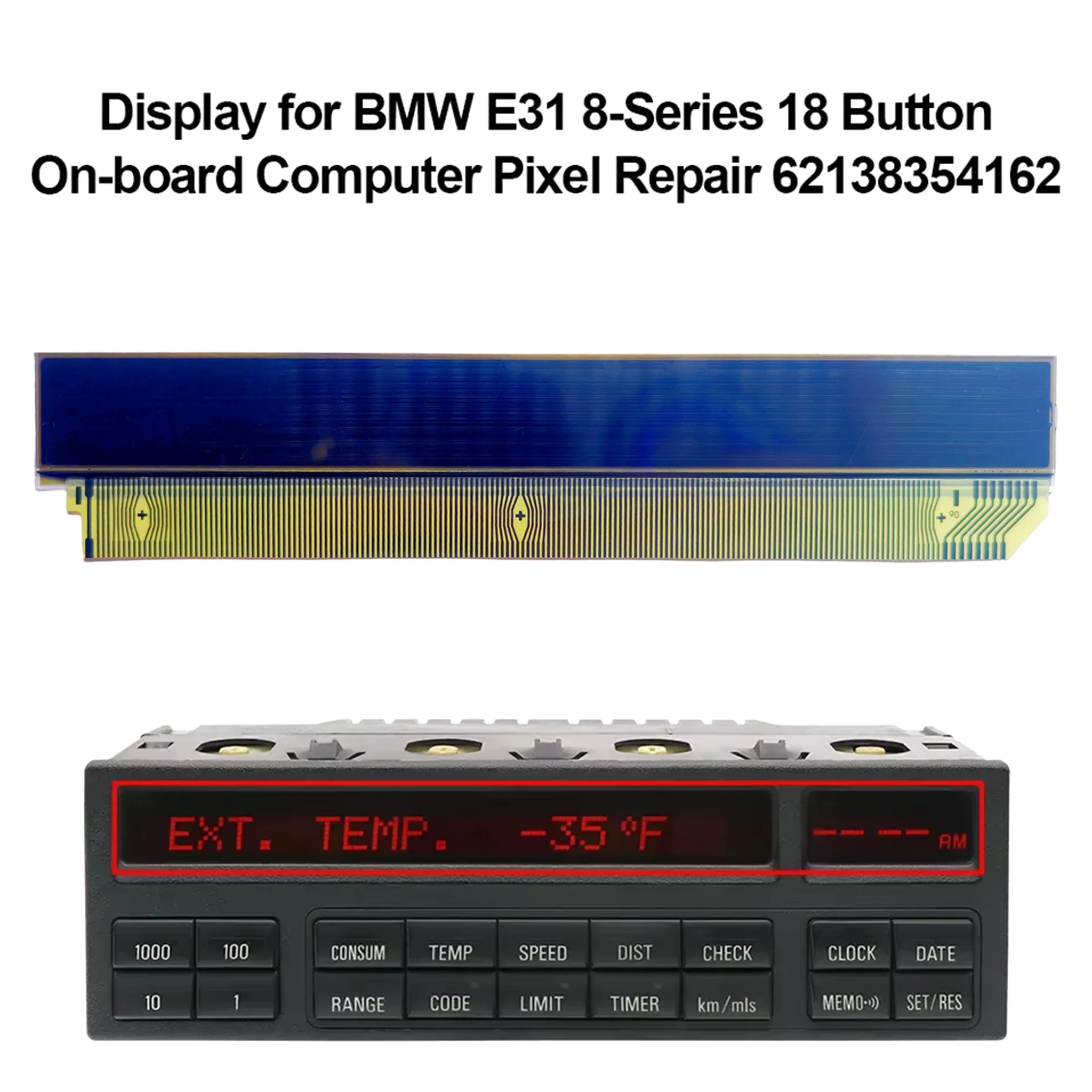 18 Button OBC Dashboard LCD Display Screen 62138354162 for BMW E31 8-Series 830i 840i 840ci 850i 850ci 850csi 860i M8 Auto Parts