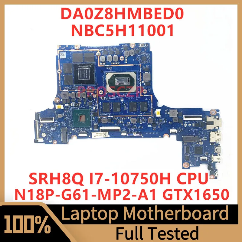 DA0Z8HMBED0 For Acer Laptop Motherboard NBC5H11001 With SRH8Q I7-10750H CPU N18P-G61-MP2-A1 GTX1650 100%Full Tested Working Well