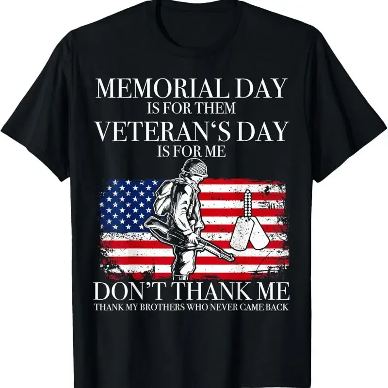Memorial Day Is For Them Veteran's Me Veteran T Shirt