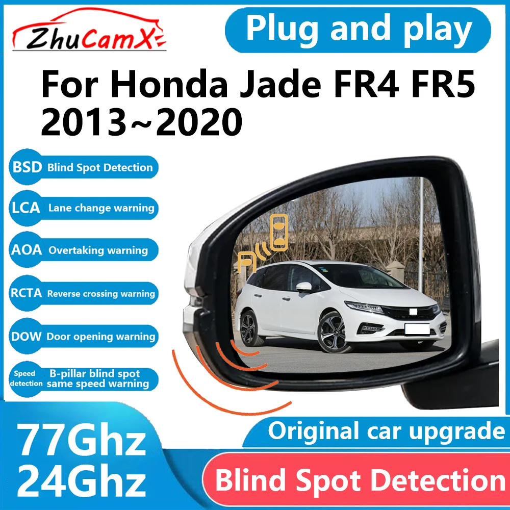 ZhuCamX for Honda Jade FR4 FR5 2013~2020 BSD Blind Spot Detection Sensor Radar Driving Warning Assistance System Plug and Play