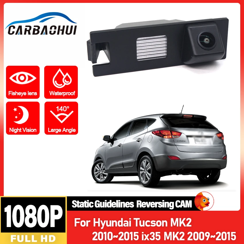 HD 1080P Fisheye Lens Night Vision Car Rear View Camera For Hyundai Tucson MK2 2010 2011~2015 ix35 MK2 2009~2015 Vehicle Camera