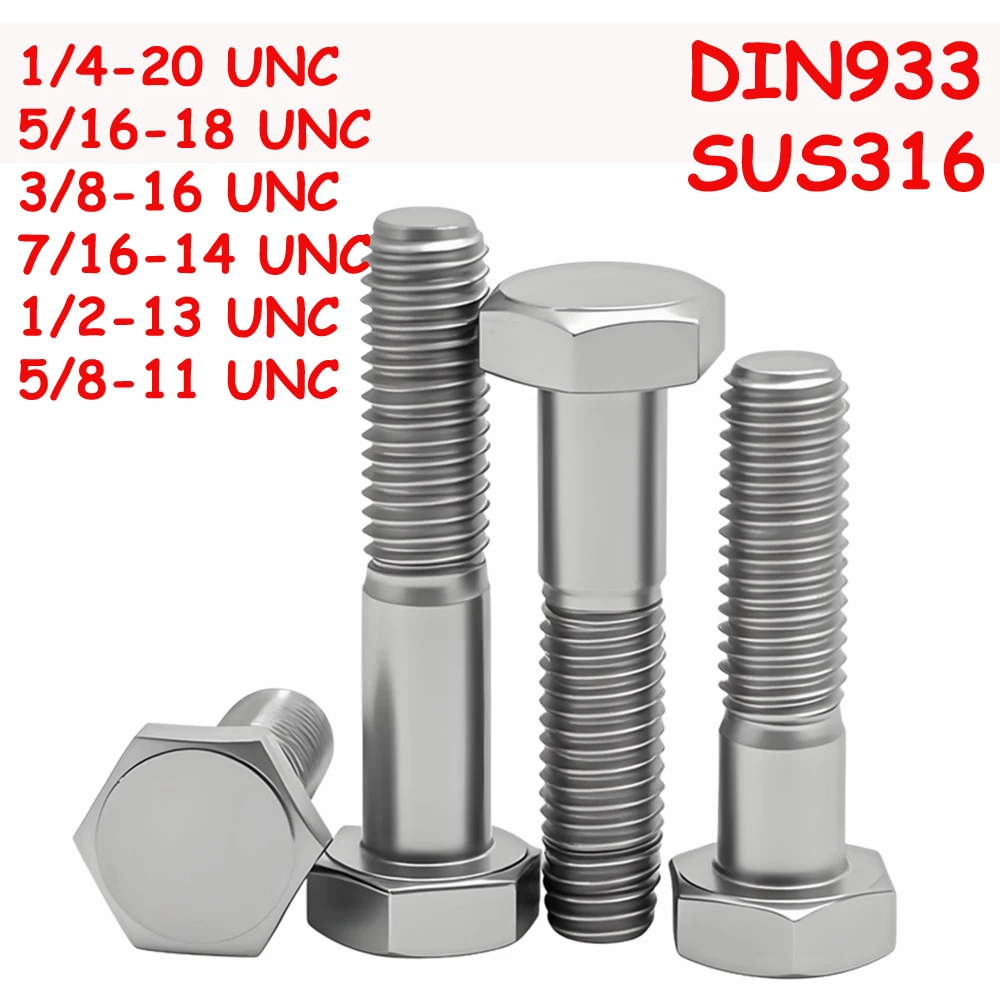 

DIN933 Hex Head Screws 1/4 5/16 3/8 7/16 1/2 5/8''UNC SUS316 Stainless Steel External Hexagon Head Bolts Partial Threaded