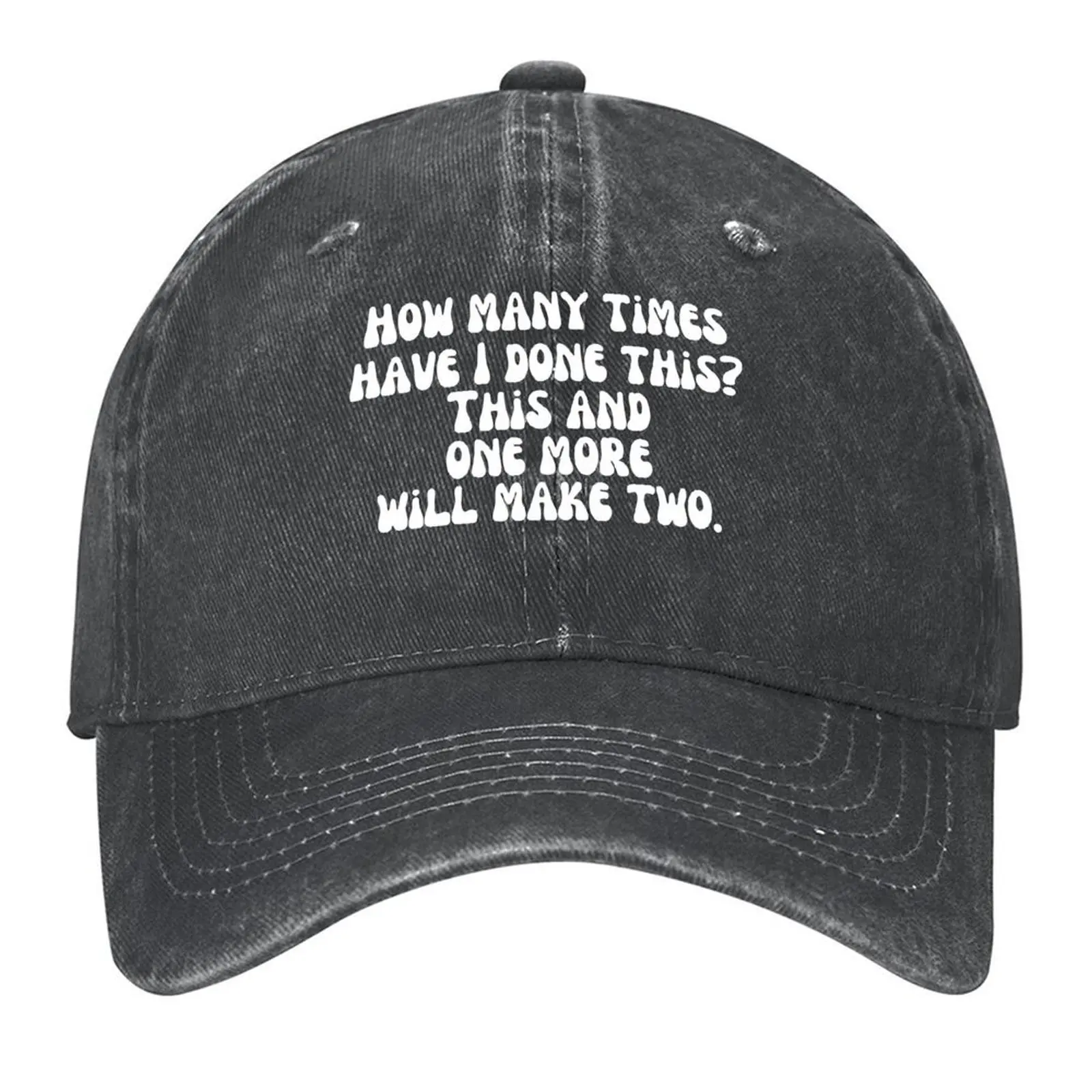 

How many times have I done this This and one more will make two. [Vintage sayings from 1950s] Baseball Cap