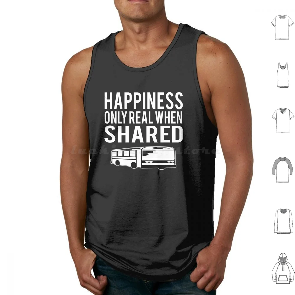 Into The Wild Quote-Happiness Only Real When Shared Tank Tops Print Cotton Into The Wild Into The Wild Quote Happy