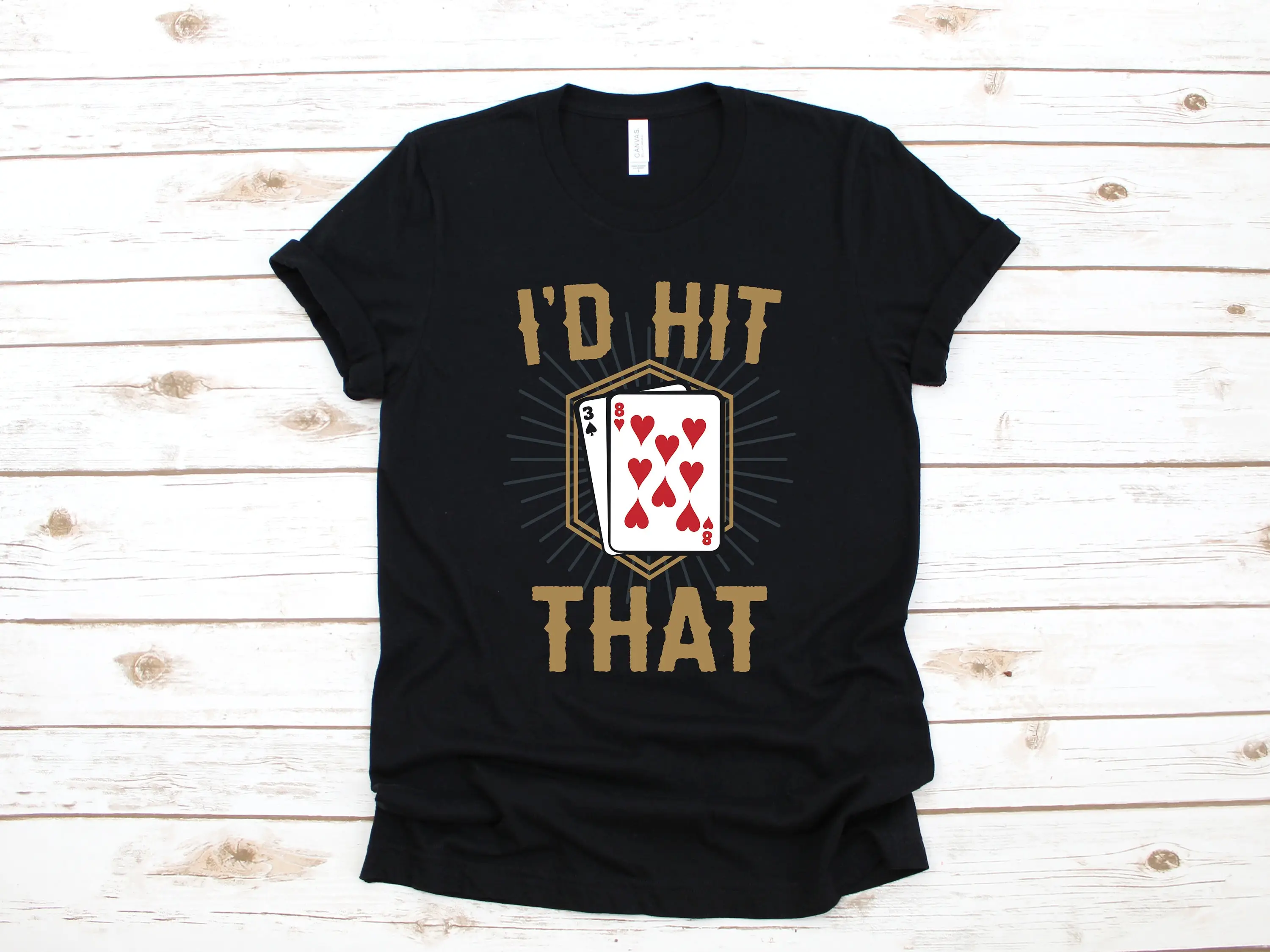 I'd Hit That Blackjack T Shirt Casino Gambling Gambler SweaT Player Long Sleeve Apparel