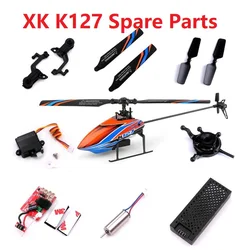 Wltoys XK K127 części zamienne do zdalnie sterowanego helikoptera akcesoria silnik śmigła serwo lądowanie Skid wał główny przekładnia wirnika klip Rod