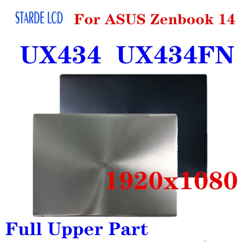 

14-дюймовый ЖК-дисплей для ASUS Zenbook 14 UX434 UX434FN, ЖК-дисплей, экран в сборе UX434FLC UX434FA 1920X1080 FHD, верхняя часть половины комплекта