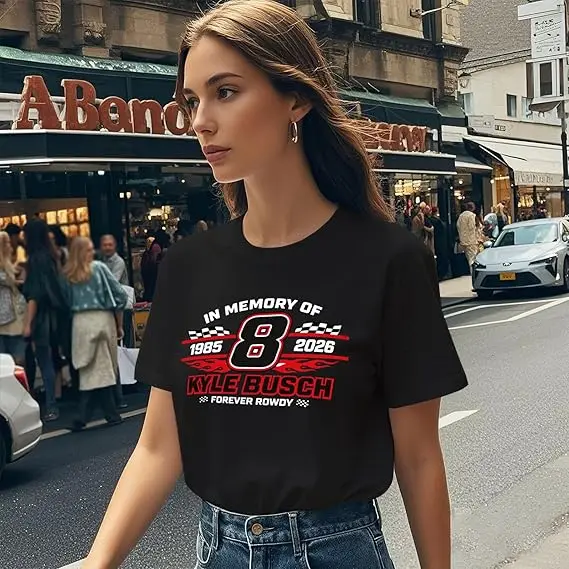 Forever Rowdy Front Because You Never Know Rennwagen T-Shirt Kyle Busch RIP Gedenk-Rennsport-Spruch T-Shirt Herren Neuheit Tribut Geschenk – Detail 13