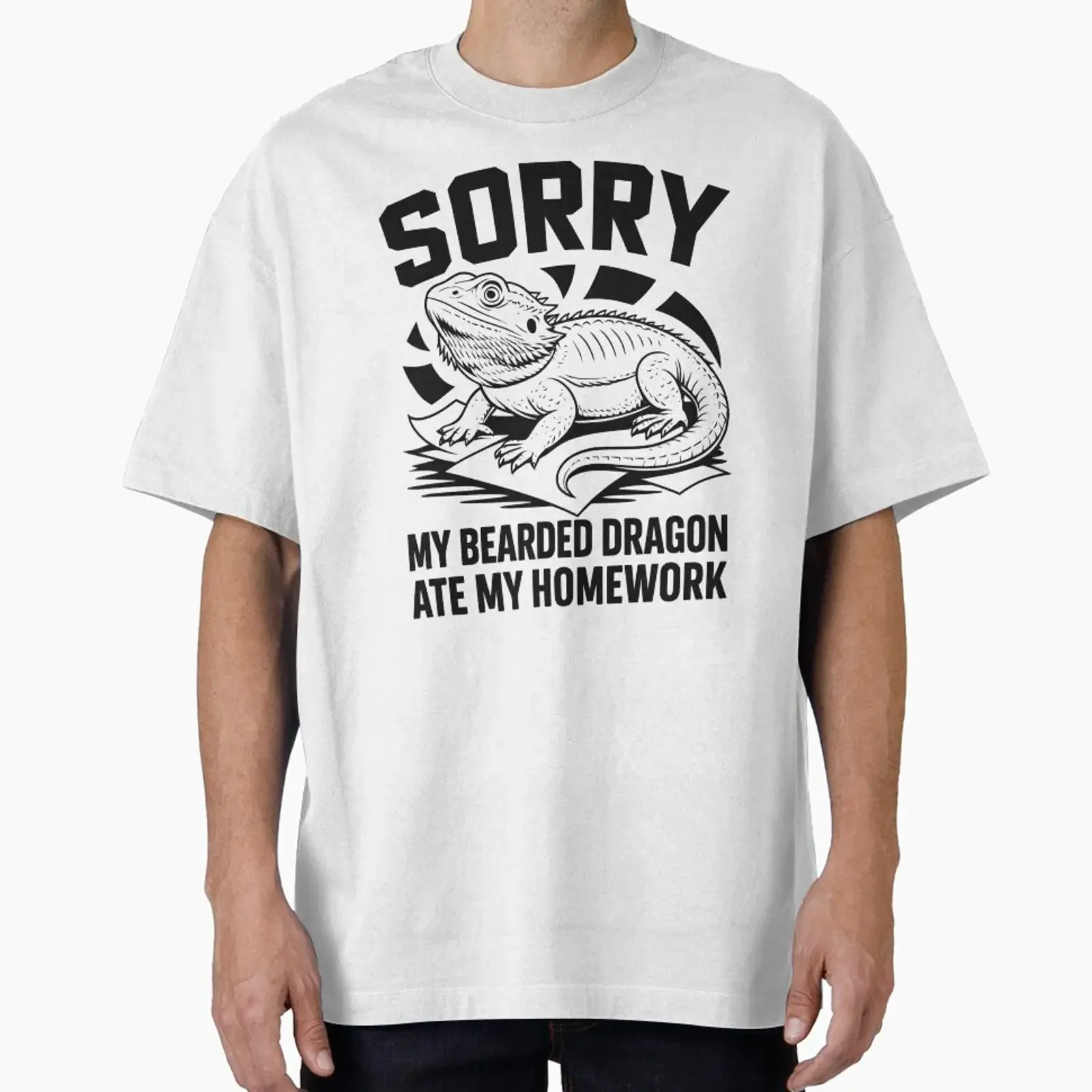 Sorry My Bearded Dragon Ate Homework Funny Reptile Excuse Design Oversized T Shirt vintage Washed homme Slightly