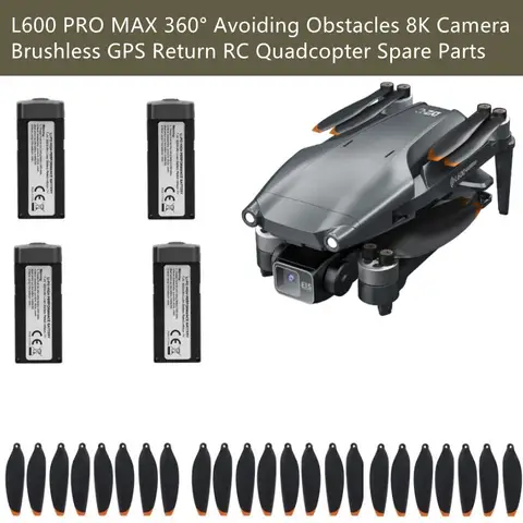L600 프로 맥스 360 ° 장애물 회피 8K 카메라브러시리스 GPS 리턴 RC 쿼드콥터 예비 부품 7.4V 4500Mah 배터리/프로펠러/USB