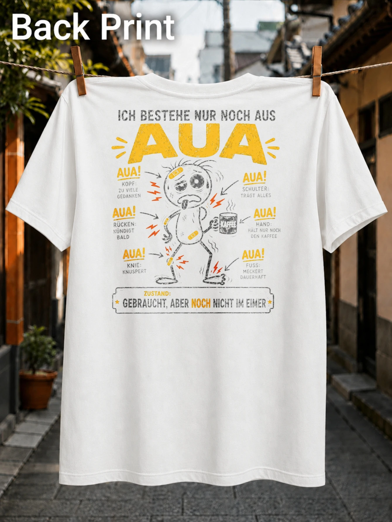 German Aua Pain Humor with bandaged stick figure coffee cup arrows to sore body parts and used  Unisex All T-Shirt