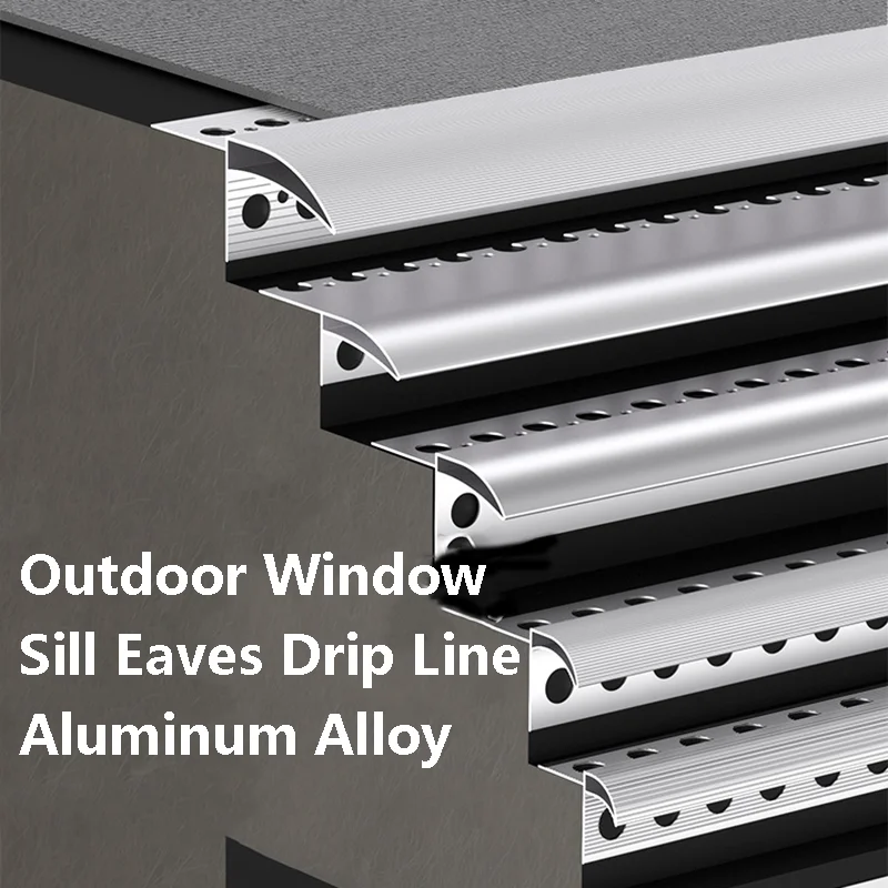 

Aluminum Alloy Drip Line Channel Window Sill Eaves Bathroom Balcony Rooftop Terrace Lower Wall Rainproof Drainage Edge Banding