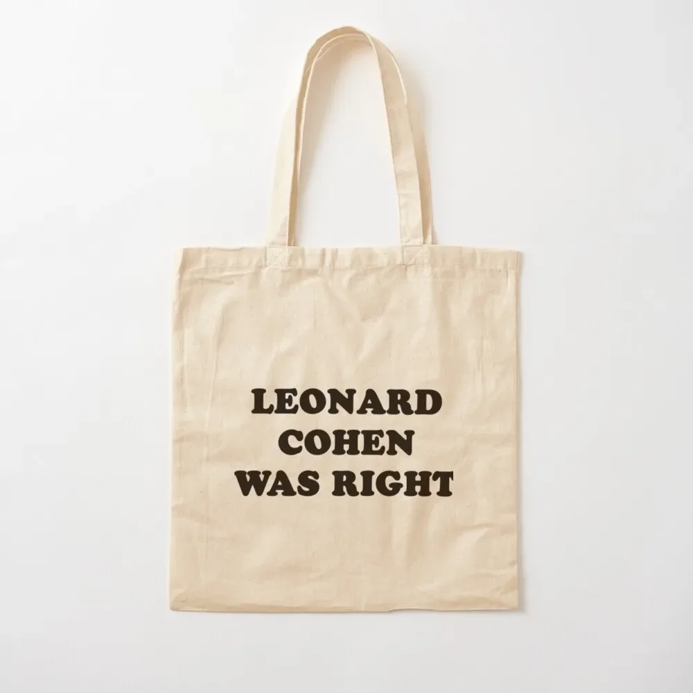 

Leonard cohen was right Tote Bag shopper bag woman Big bag women Shopper shopper women canvas