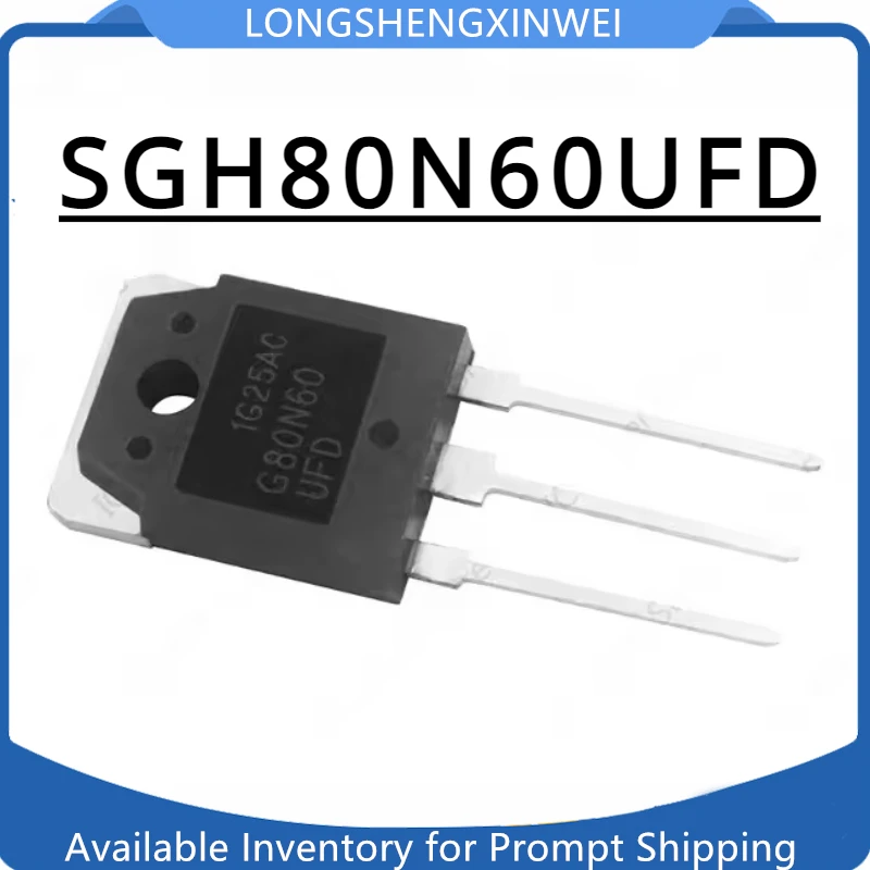 1PCS New Original Genuine SGH80N60UFD G80N60UFD G80N60 TO3P Ultrasonic Welder Common Power Tube IGBT Tube Triode