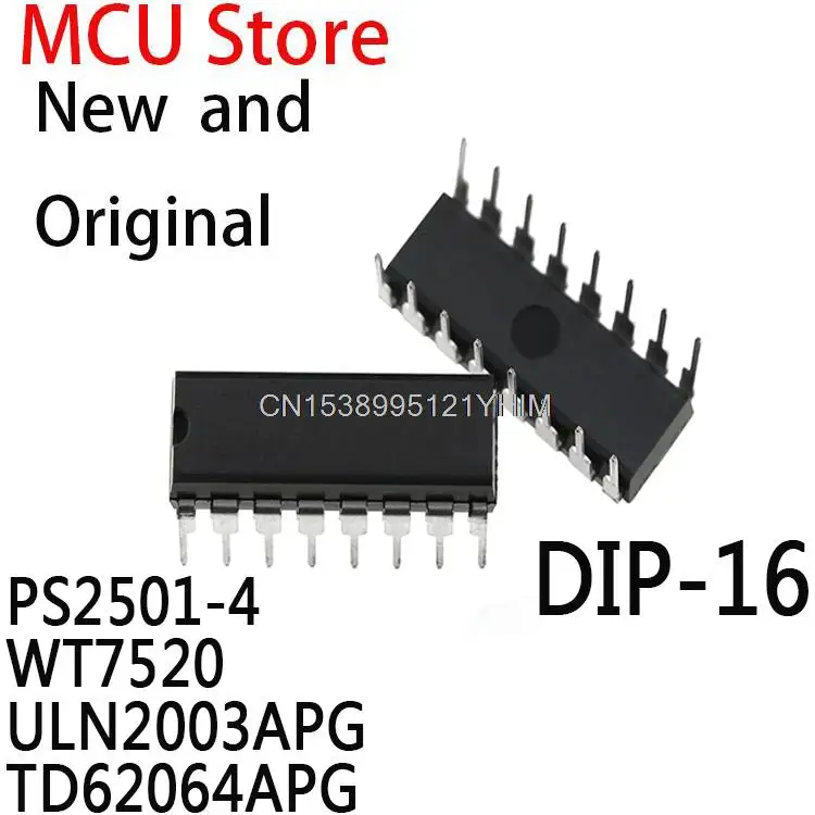 10PCS DIP16 PS2501 DIP-16 2501-4 7520 ULN2003AN ULN2003A ULN2003 TD62064AP TD62064 IC PS2501-4 WT7520 ULN2003APG TD62064APG