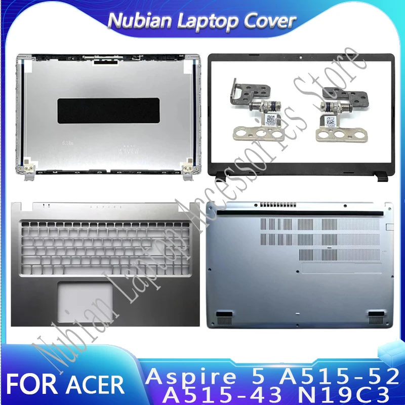 For Acer Aspire 5 A515-52 52G 52K N19C3 A515-43 LCD Rear Lid Back Top Cover Front Bezel Palmrest Upper Bottom Base Case Silver