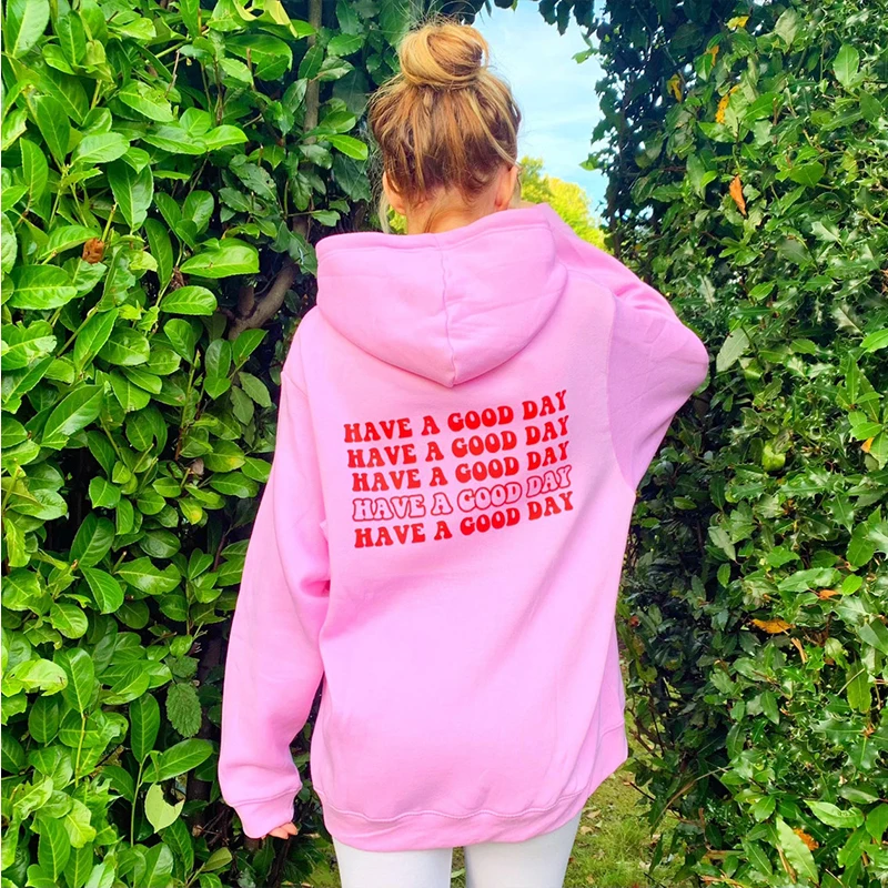 Have A Good Day Back Print Women Pink Love Hoodies Long Sleeve Crewneck Graphic Sweatshirts Streetwear Outfits Ladies Tops