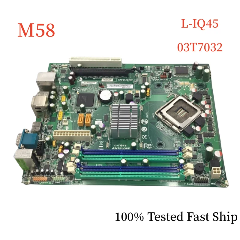 

L-IQ45 For Lenovo Thinkcenter M58 Desktop Motherboard 03T7032 LGA 775 DDR3 Mainboard 100% Tested Fast Ship