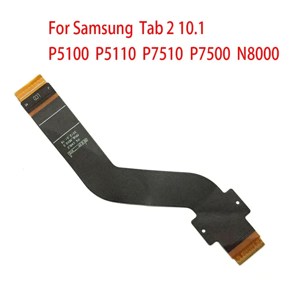 New LCD Flex Cable Ribbon For Samsung  Tab 2 10.1 P5100 P5110 P7510 P7500 N8000