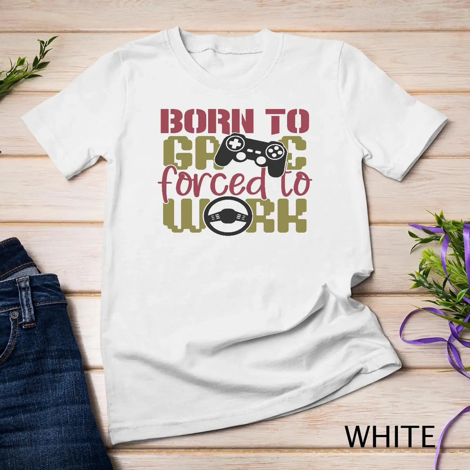 Born to Game Forced Work The Ultimate Gamer's T Shirt SweaT vintage Washed Comfortable Versatile fashion Slightly Unisex