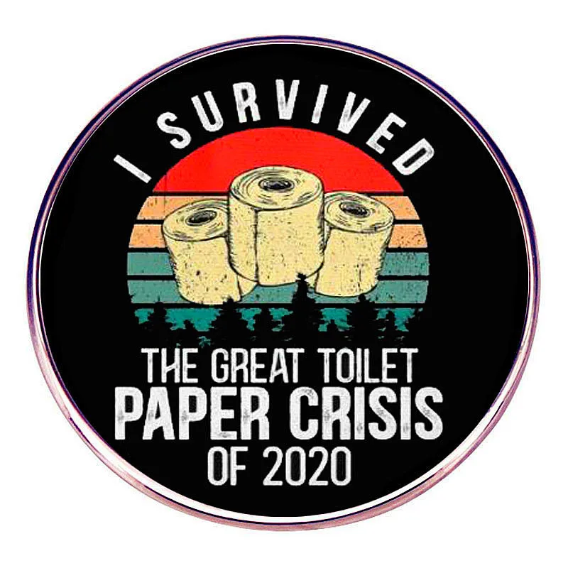 I Survived The Great Toilet Paper Crisis of 2020 Enamel Pins Lapel Badge Brooch Clothing Hat Decoration