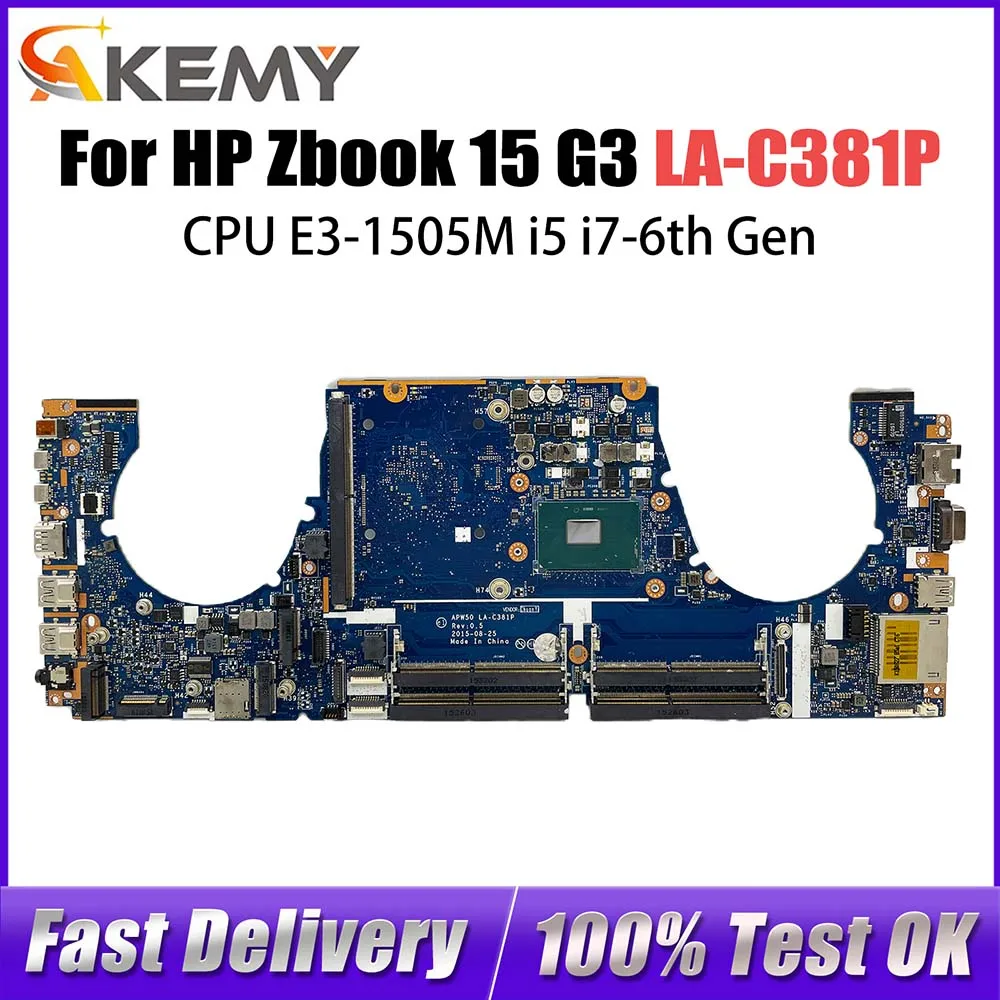 

Motherboard For HP Zbook 15-G3 15 G3 Notebook Mainboard Laptop LA-C381P With i7-6820HQ CPU 848221-001