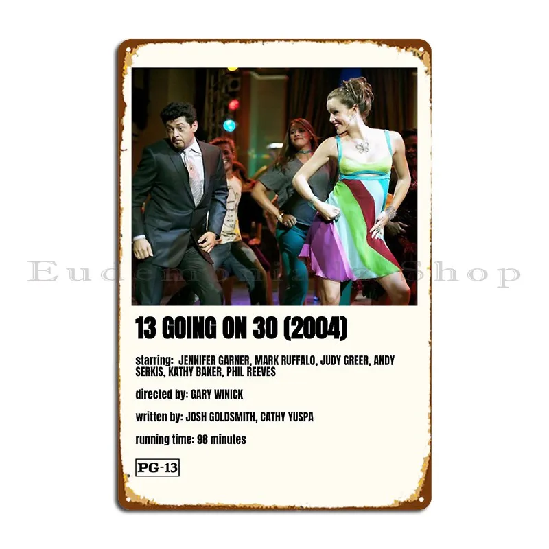 

13 Going On 30 Movie Metal Plaque Poster Cinema Custom Wall Decor Cinema Iron Tin Sign Poster