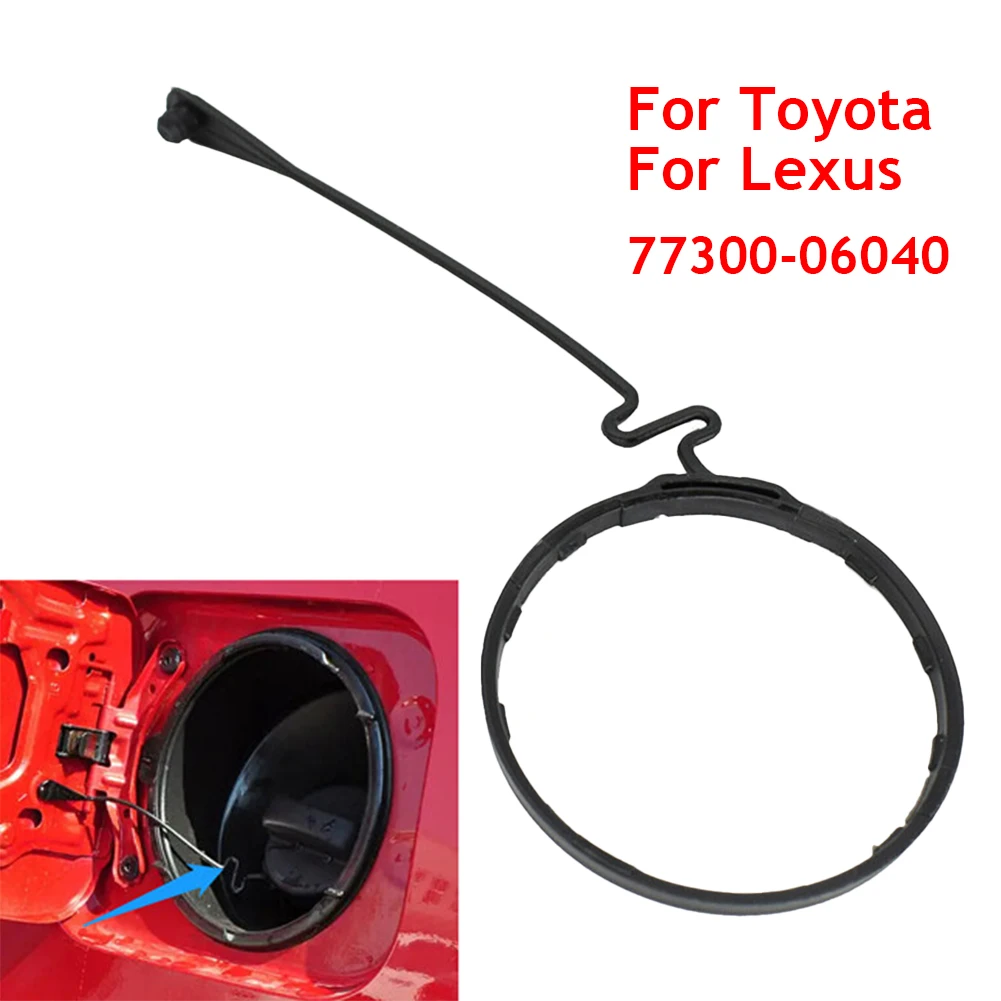 Fuel Tank Cap Cover Cable Line Rope Ring 7730006040 for Toyota Camry 4Runner RAV4 Tacoma Avalon Corolla Land Cruiser Scion Lexus