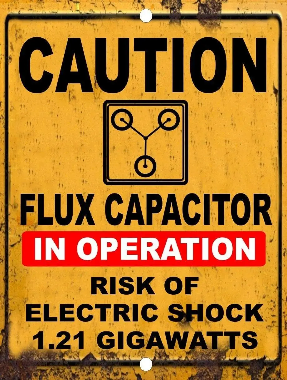 Vintage Back to The Future Flux Capacitor 1.21 Gigawatt Caution Tin Metal Sign, 8X12 in