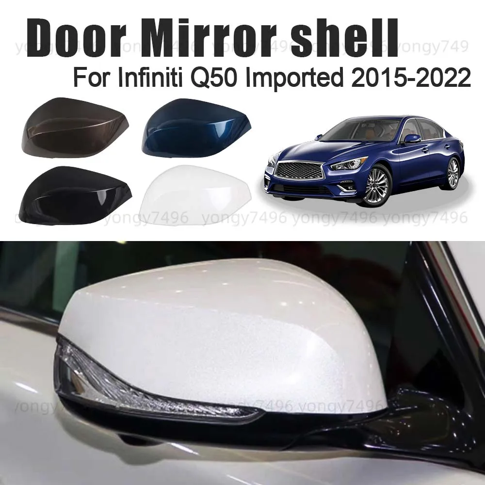 

Protective Cover Yingbei White Black Door Mirror Shell For Infiniti Q50 Imported 2015-2022 Picture Frame Heated lens Bottom Case