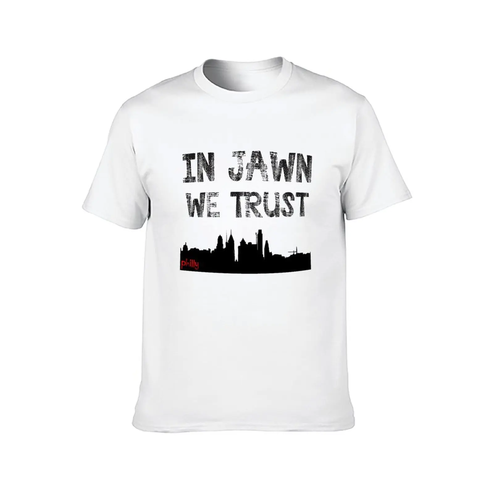 In Jawn We Trust - Philly Skyline T-Shirt korean fashion Man t-shirt funny t shirts men