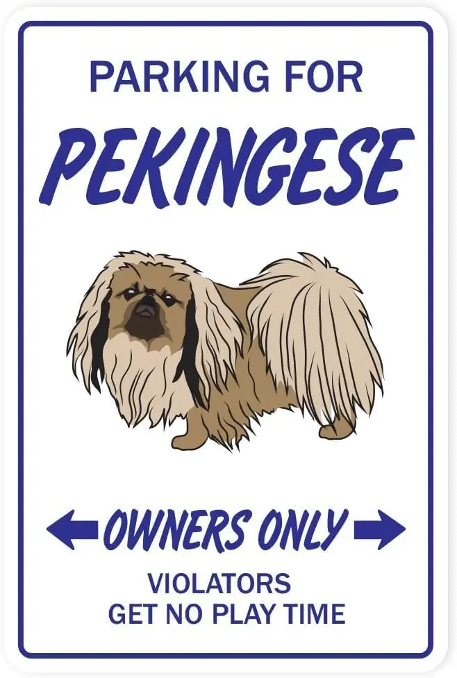 Pekingese Dog Pet Parking Toy Kennel Breeder Metal Sign Funny Tin Sign 8x12 inch