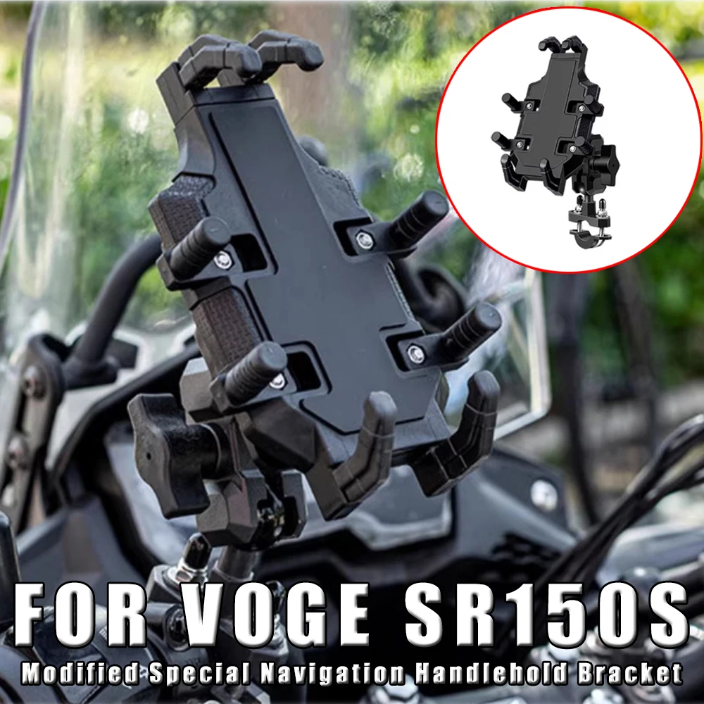 

Motorcycle Modified Special Navigation Handlehold Bracket Stand Holder Phone GPS Adjustable Bracket FOR VOGE SR150S SR 150S 2025