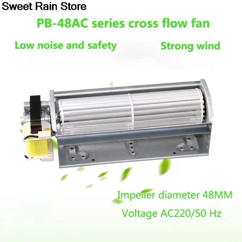 1pc Cross flow fan for electric fireplace oven exhaust fan  ball bearing brushless motor fan crossflow ventilatior 220/120V48mm