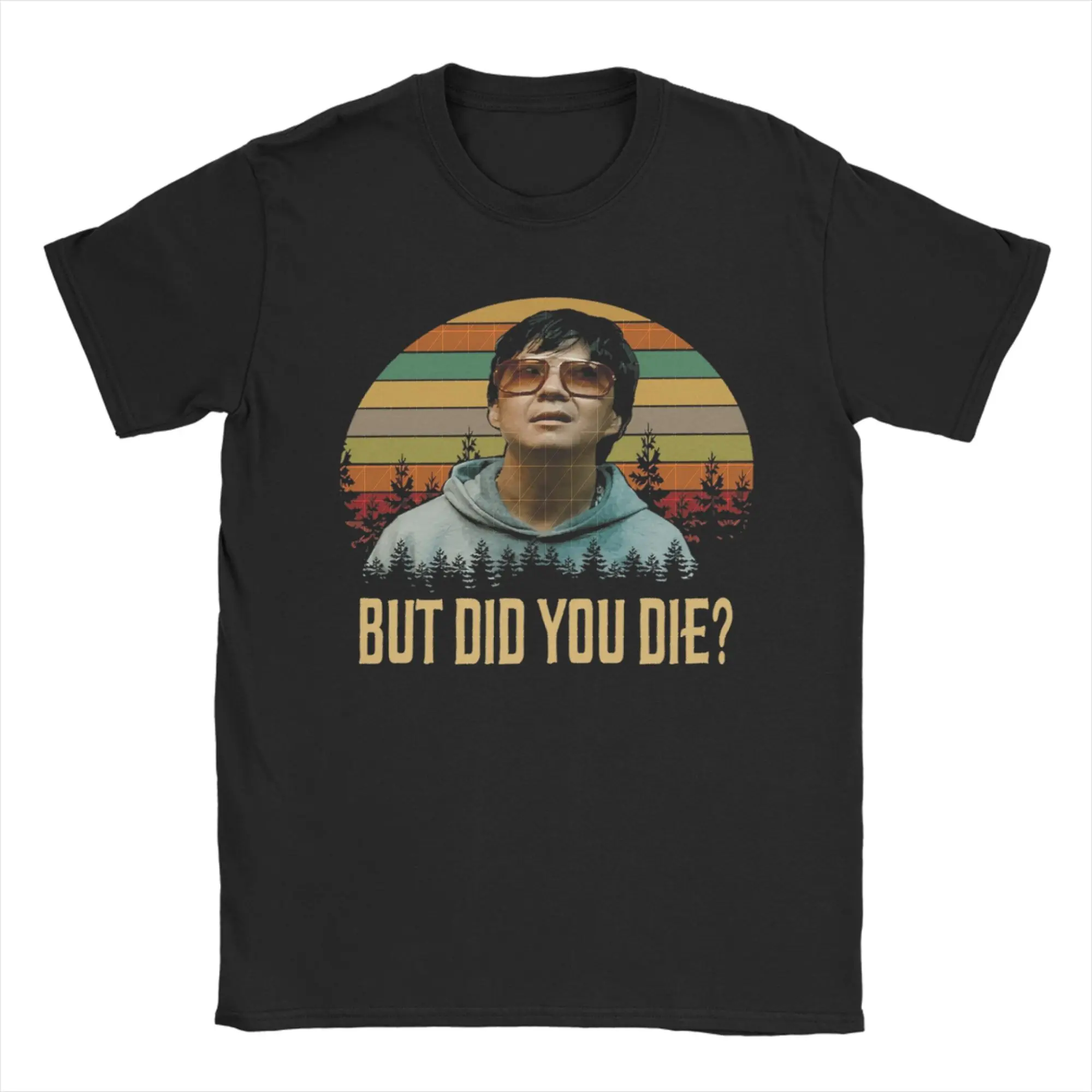 But Did You Die Mr. Chow The Hangover T-Shirt Summer  For Men Harajuku Pattern Tee Shirt Short Sleeves Street Style Tops
