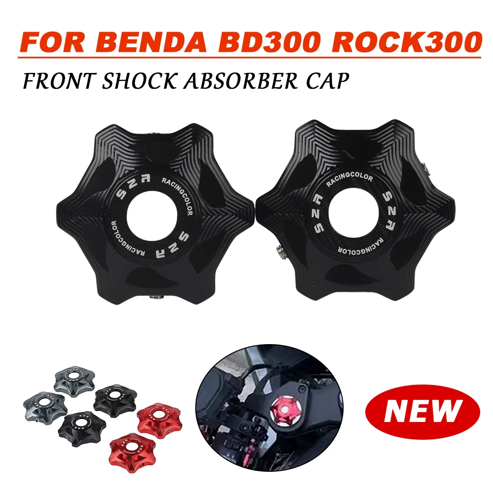 

FOR Benda BD300 ROCK300 BD 300 ROCK 300 Motorcycle Accessories Front Suspension Fork Preload Adjusters Cap Guard Protector Cover