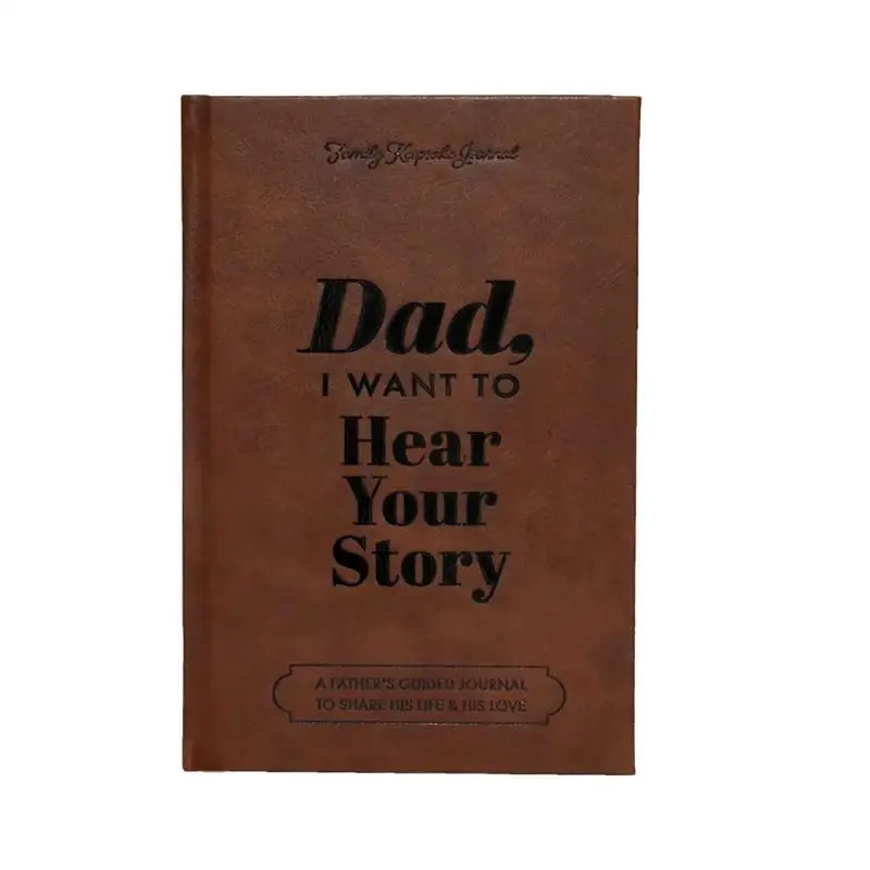 Dad I Want To Hear Your Story Journal Brown A Father's Guided Journal Multipurpose Journal Book Portable Notebook School