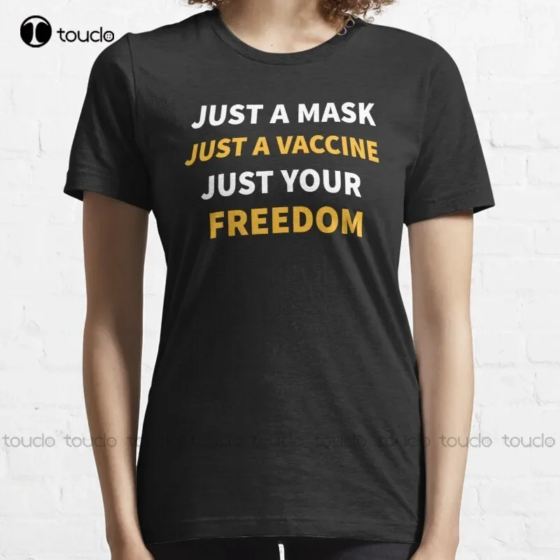 

New Funny Just A Mask Just A Vaccine Just Your Freedom Gift T-Shirt Cotton Tee Shirt S-5Xl