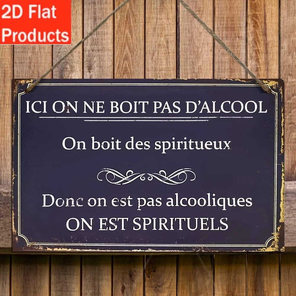 Placa de Ferro Francesa Vintage Engraçada e Original ICI ON NE BOIT PAS D'ALCOOL ON EST SPIRITUELS Decoração de Parede Retrô para Casa e Pub