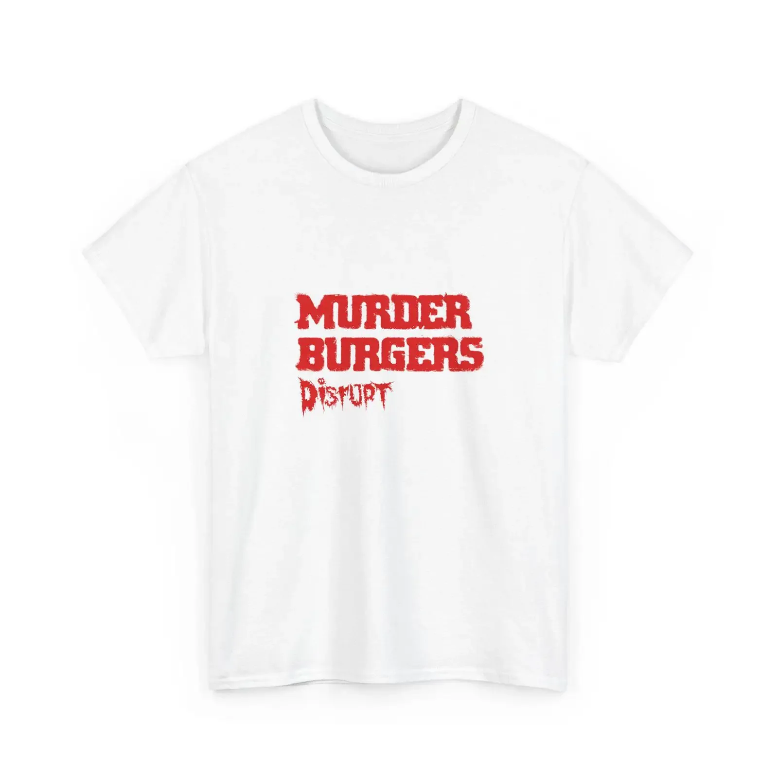 Disrupt T Shirt Murder Burgers Classic Crust Hardcore Grindcore in 5 colorways vintage Washed graphic Top For Everyday Wear