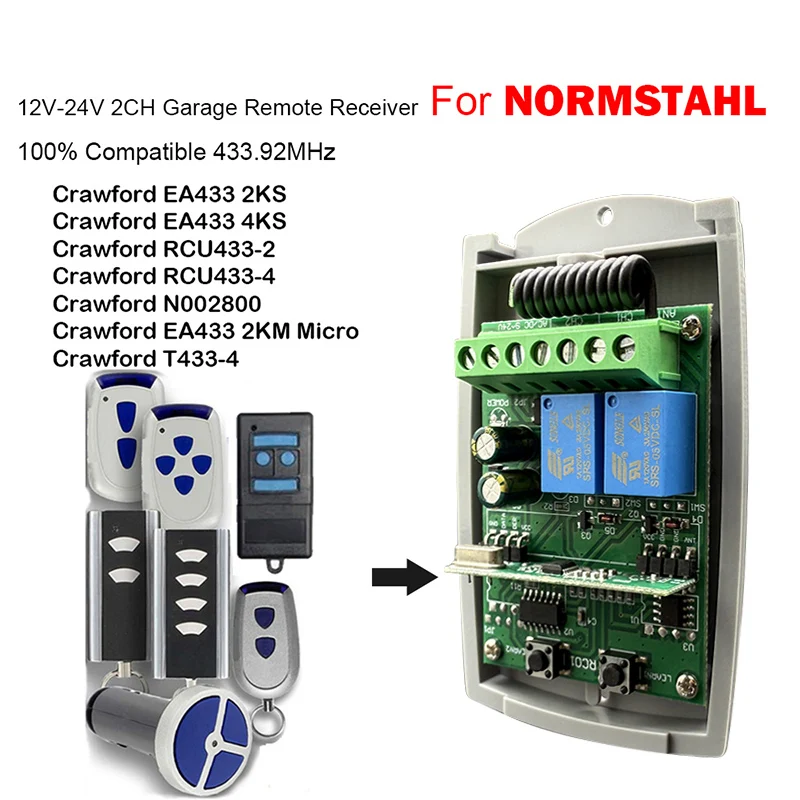 

12-24V Garage Door Receiver For NORMSTAHL Crawford EA433 2KS EA433 4KS RCU433-2 RCU433-4 N002800 EA433 2KM Micro T433-4 433MHz