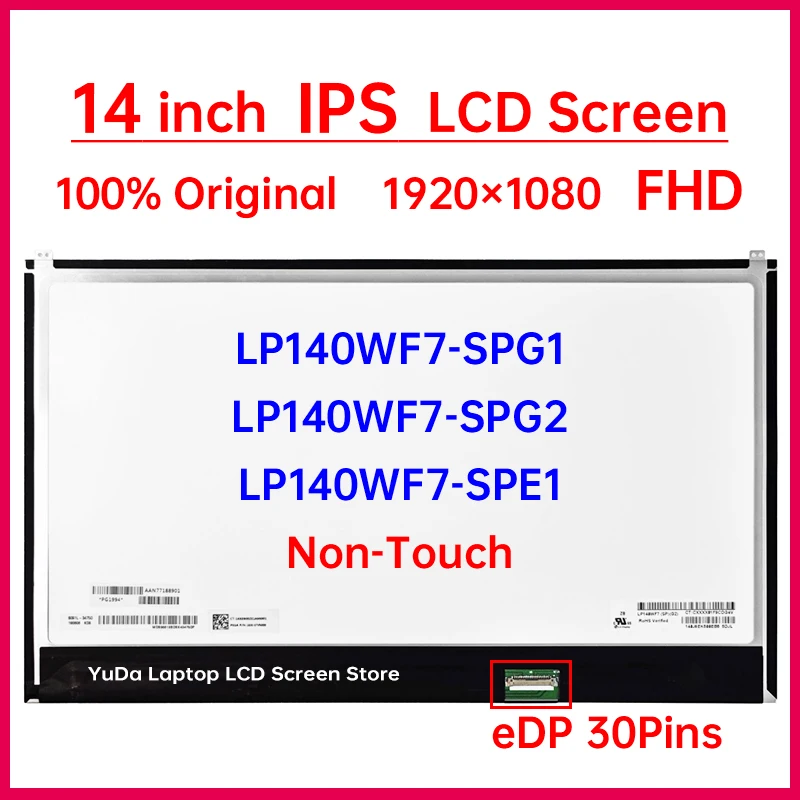 

14-дюймовый ЖК-экран для ноутбука LP140WF7-SPG1 LP140WF7-SPG2 LP140WF7-SPE1, матричная панель дисплея, замена, 1920x1080, eDP, 30 контактов, без сенсорного управления