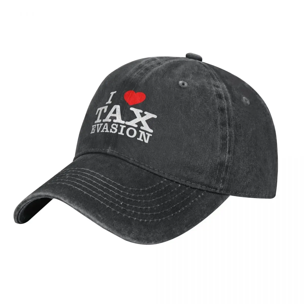 I Love Tax Evasion - Funny Commit Tax Cowboy Hat Ball Cap Sports Cap summer hat Sun Cap Women's Hats For The Sun Men's