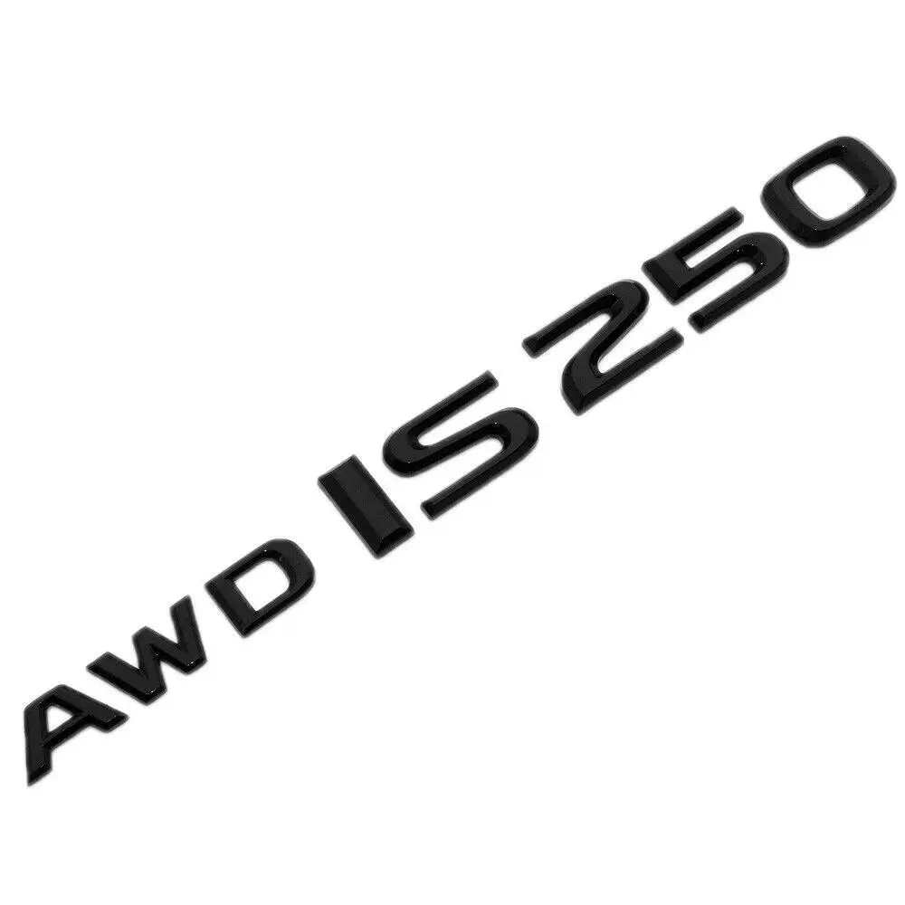 

Glossy Black For F-SportAWD IS 250 IS250 Letter Rear Trunk Badge Emblem Sticker