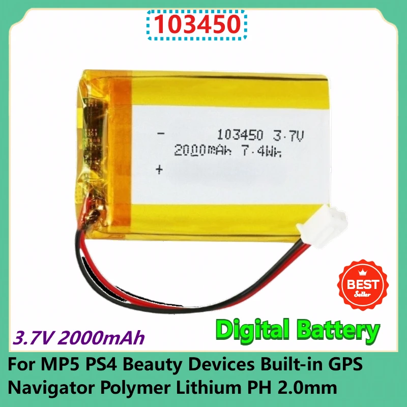 

103450 Replacement Digital Battery 3.7V 2000mAh for MP5 PS4 Beauty Devices Built-in GPS Navigator Polymer Lithium PH 2.0mm